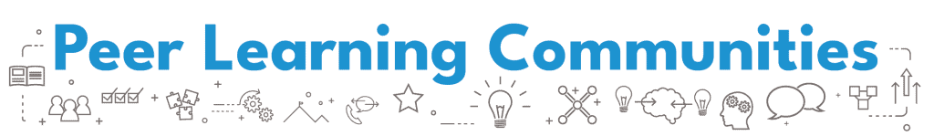 Peer Learning Communities