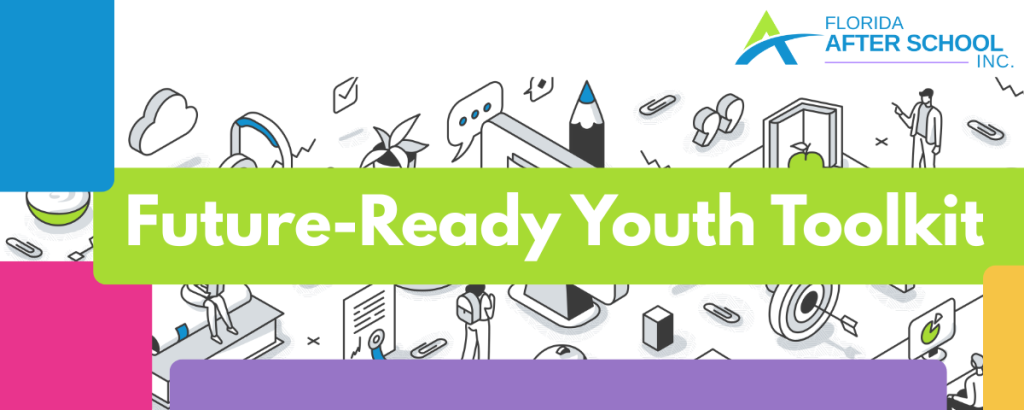 Future-Ready Youth Toolkit for College and Career Readiness